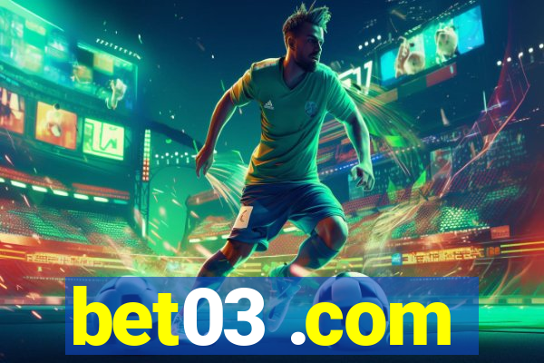 bet03 .com